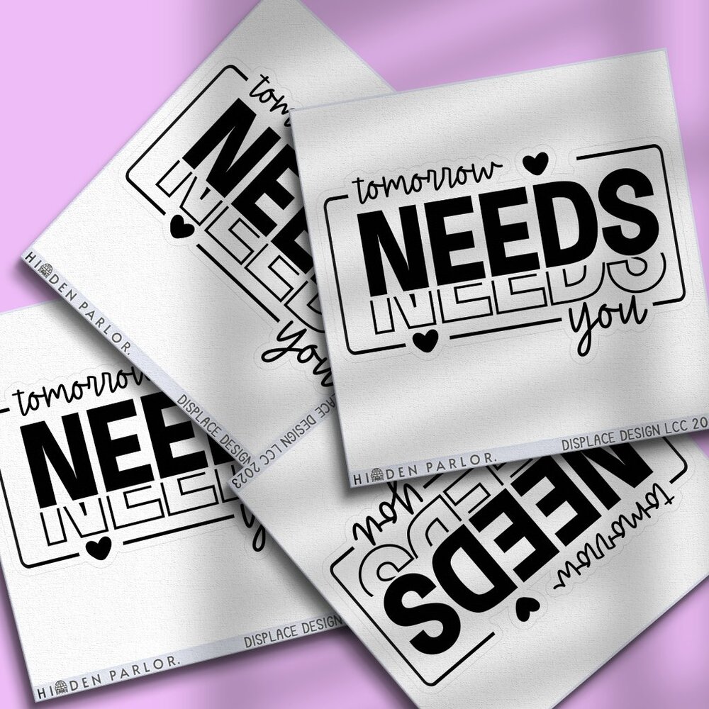 3pc - "Tomorrow Needs You" Sticker Pack – Water Bottle, Tumbler, Laptop